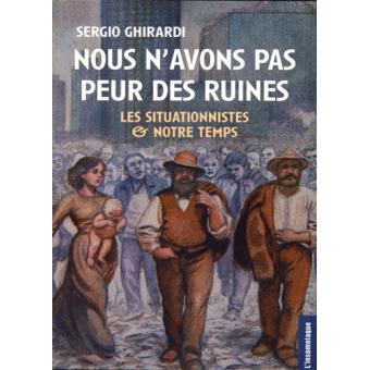 Nous n'avons pas peur des ruines broché Sergio Ghirardi Achat