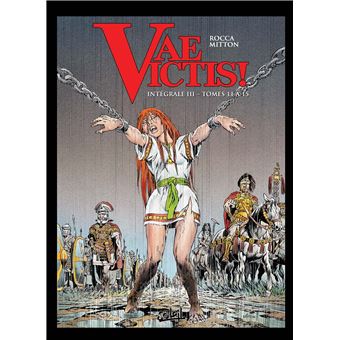 Vae Victis Tome 11 A Tome 15 Tome 15 Vae Victis Integrale T11 A Sophie Ballandchantal Cheret Simon Rocca Jean Yves Mitton Cartonne Achat Livre Fnac
