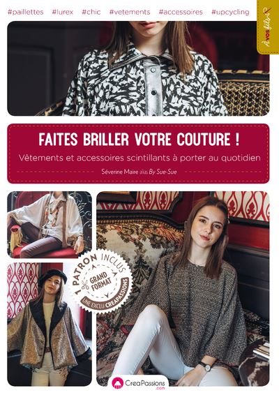 Faites briller votre couture - Vêtements et accessoires scintillants à porter au quotidien - SEVERINE MAIRE - broché