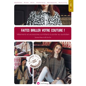 Faites briller votre couture - Vêtements et accessoires scintillants à porter au quotidien