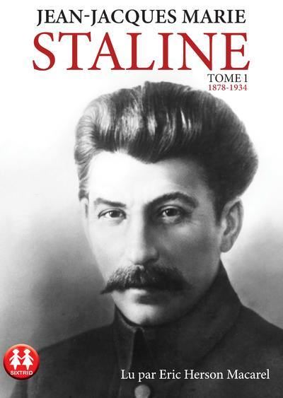 Staline - tome 1 1878-1934 - Jean-Jacques Marie - Texte lu (CD)