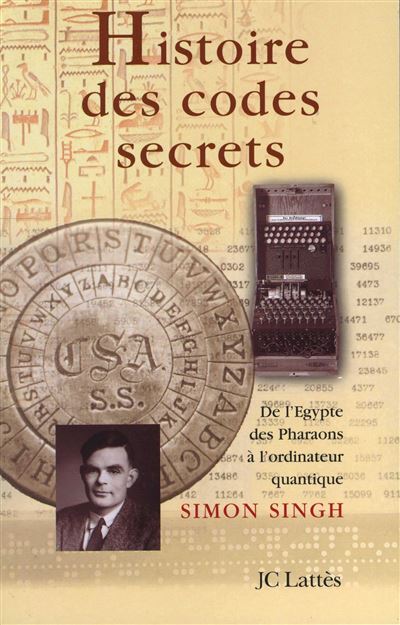Histoire des codes secrets - Simon Singh - broché