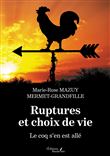Ruptures et choix de vie - Le coq s'en est allé