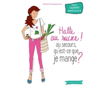 Fini le sucre ! au secours qu'est-ce que je mange ?
