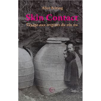 Skin Contact - Voyage aux origines du vin nu