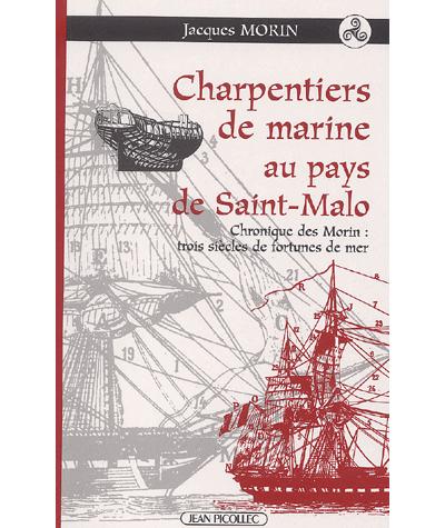Les Morins charpentiers de marine au pays de Saint-Malo