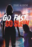Go fast go slow