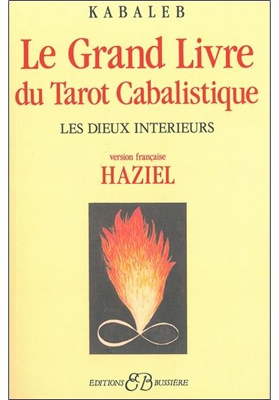 Le Grand Livre du Tarot Cabalistique - Les Dieux intérieurs -  Kabaleb - (donnée non spécifiée)
