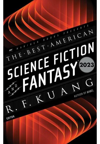 The Best American Science Fiction and Fantasy 2023