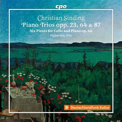 Christian Sinding : Piano Trios, Opus 23 / 64 & 87