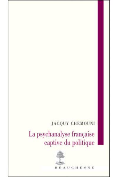 La psychanalyse captive de la politique