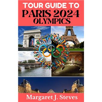 PARIS 2024 OLYMPICS TOUR GUIDE - 1