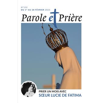 Parole et prière n°152 février 2023