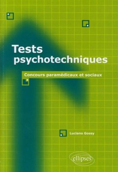 Tests psychotechniques, concours paramédicaux et sociaux