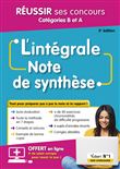 L'intégrale de la Note de synthèse - Catégories B et A - Méthode en 7 étapes et entraînements progressifs