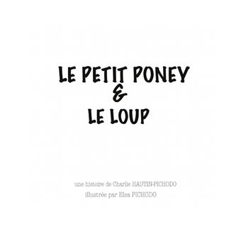 Le petit poney et le loup