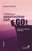 7 jours pour apprivoiser son ego