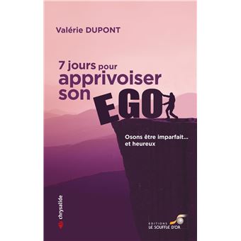 7 jours pour apprivoiser son ego
