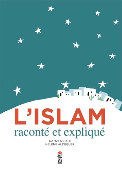 L'Islam raconte et expliqué