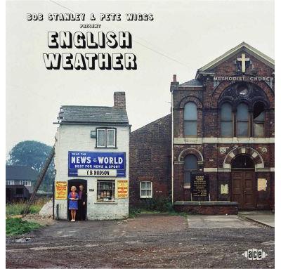 Bob Stanley & Pete Wiggs present English Weather