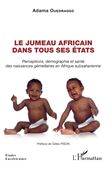 Le jumeau africain dans tous ses états