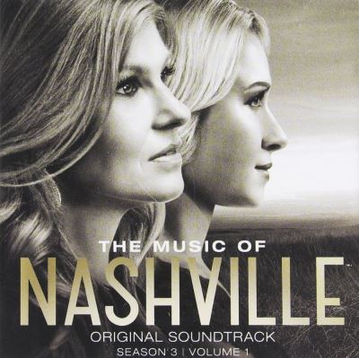The Music of Nashville Season 3 Volume 1