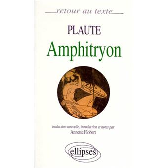 Plaute, Amphitryon broché Flobert Achat Livre fnac