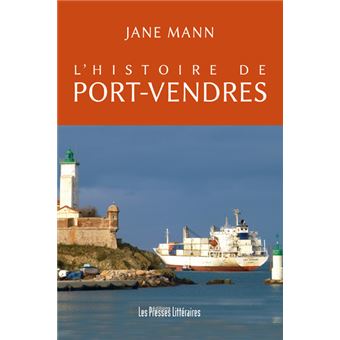 L'histoire de PortVendres  broché  Jane Mann  Achat Livre  fnac