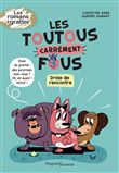 Les toutous carrément fous - Drôle de rencontre