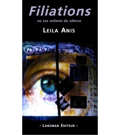 Filiations ou les enfants du silence