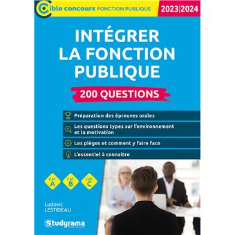 Intégrer la fonction publique – 200 questions (Catégories A, B et C – Édition 2023)