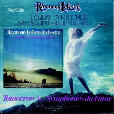 Holiday symphonies/tomorrow s symphonies du futur