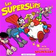 Les superslips