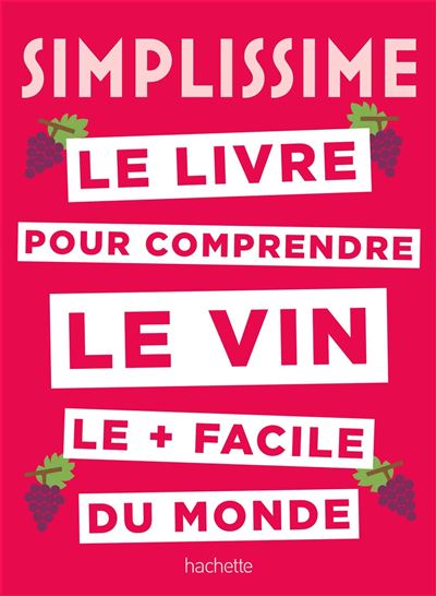 Simplissime Le livre sur le vin le + facile du monde - Sébastien Durand-Viel - broché