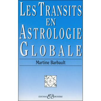 Les Transits En Astrologie Globale Broche Martine Barbault Achat Livre Fnac