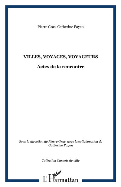 Villes voyages voyageurs