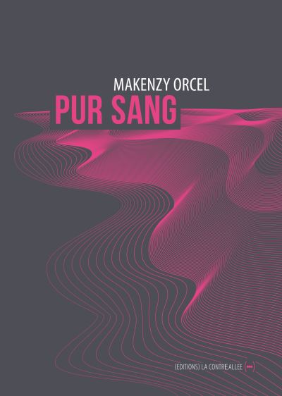 Pur sang - Makenzy Orcel - broché
