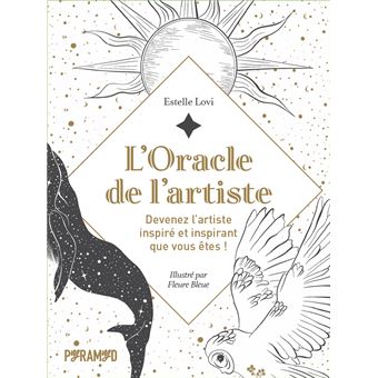 L'Oracle de l'artiste - Devenez l'artiste inspiré et inspira
