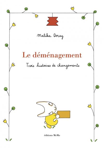Le demenagement - trois histoires de changements
