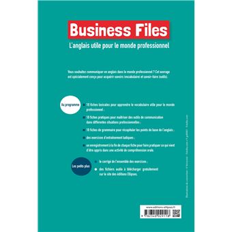 Business Files. L'anglais utile pour le monde professionnel. A2-B1
