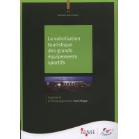 La valorisation touristique des grands équipements sportifs