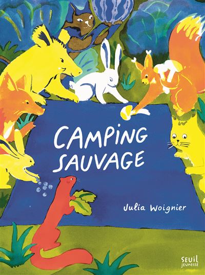 Camping sauvage - Julia Woignier - cartonné