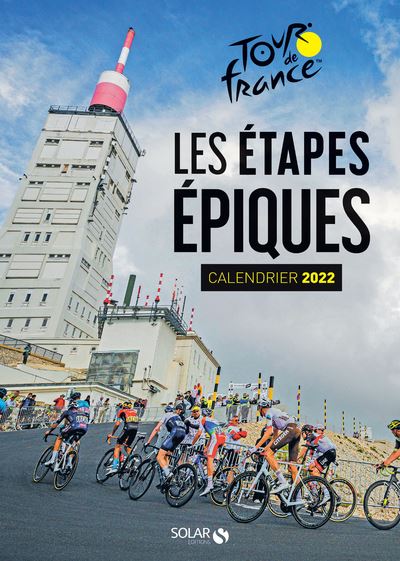 Calendrier du Tour de France 2022 -  Collectif - broché