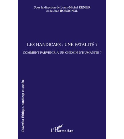 Les handicaps, une fatalité ?
