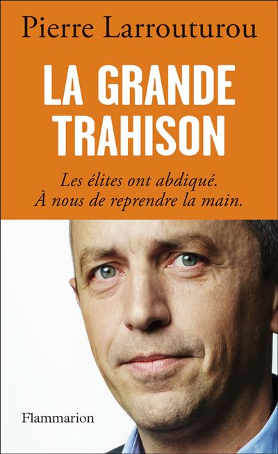 La Grande Trahison - Pierre Larrouturou - broché