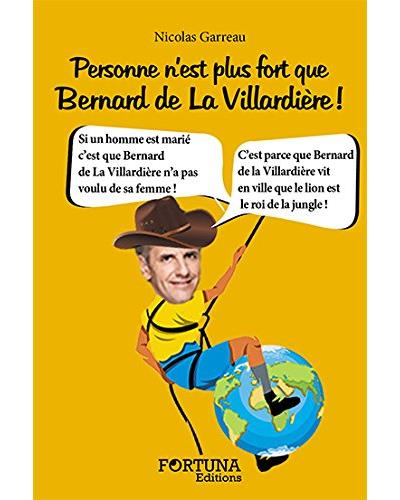 Personne n'est plus fort que Bernard de La Villardière !