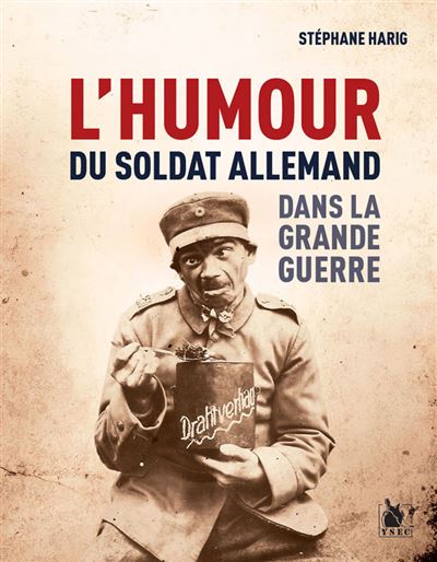 L'humour du soldat allemand dans la Grande Guerre - Stéphane Harig - broché