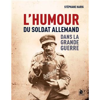 L'humour du soldat allemand dans la Grande Guerre