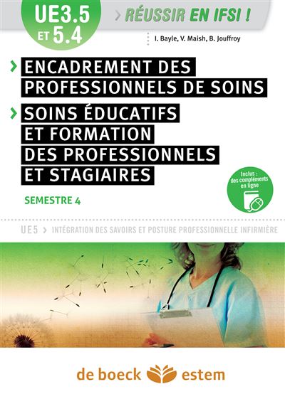 UE 3.5 encadrement des professionnels de soins et 5.4 soins éducatifs et formation des professionnels et stagiaires, semestre 4