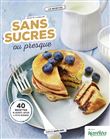Sans sucres ou presque